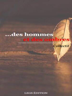 cover image of ...des hommes et des ombres